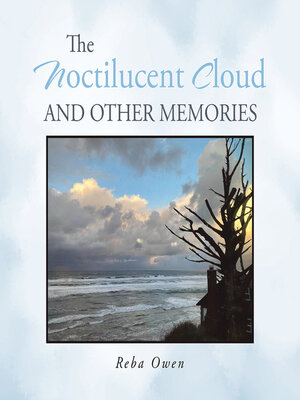 cover image of The Noctilucent Cloud and Other Memories